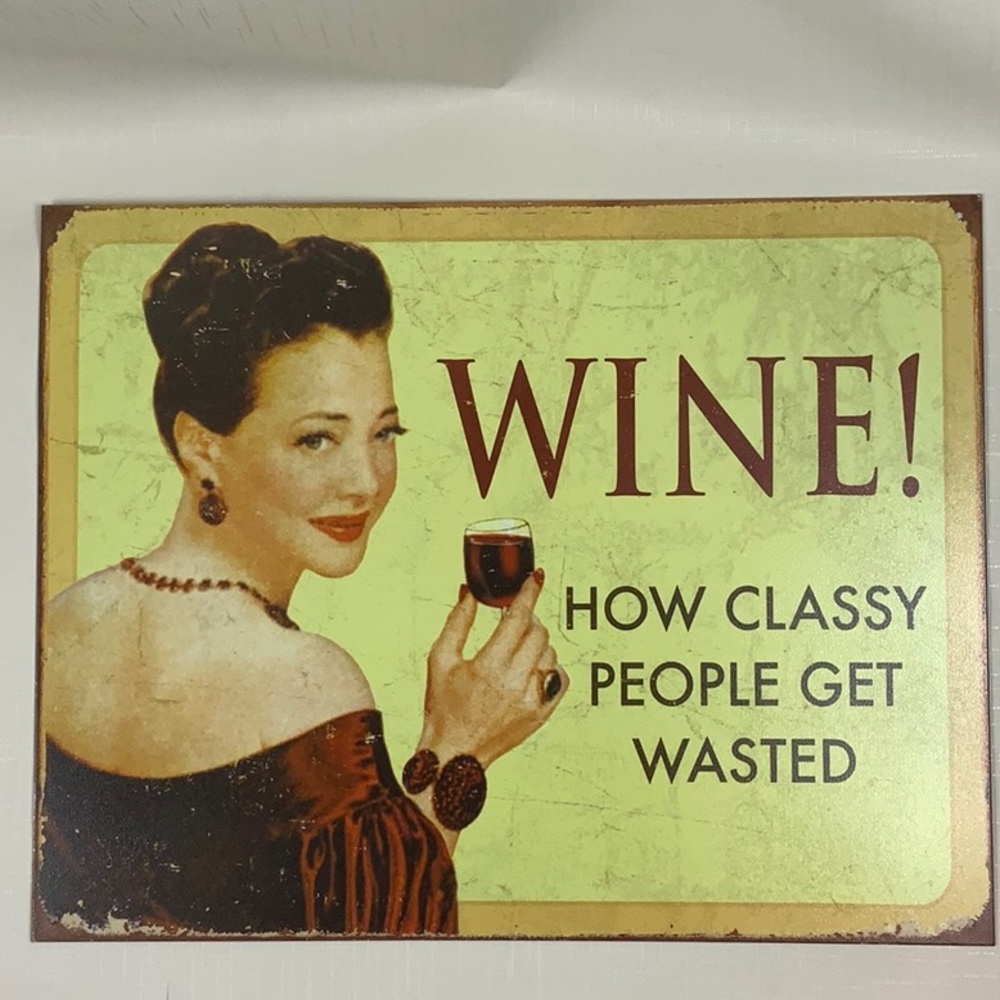 The Classy Drinker Tin Sign